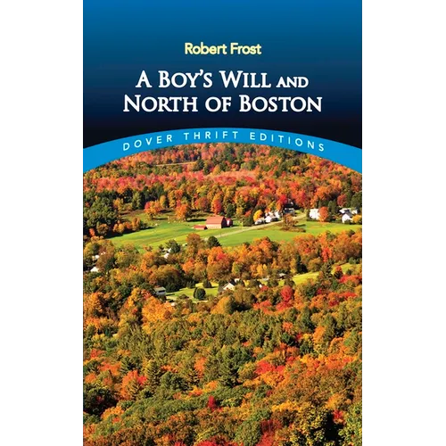 A Boy's Will and North of Boston