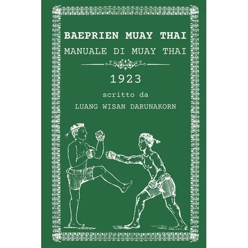 Baeprien Muay Thai: Manuale di Muay Thai 1923