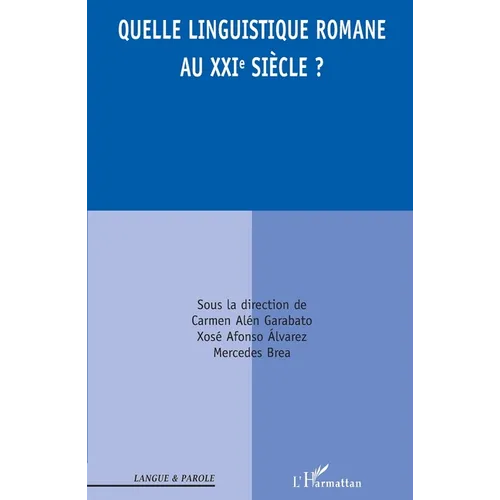 Quelle linguistique romane au XXI siècle ?