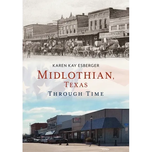 Midlothian, Texas, Through Time