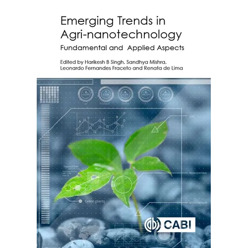 Emerging Trends in Agri-Nanotechnology: Fundamental and Applied Aspects