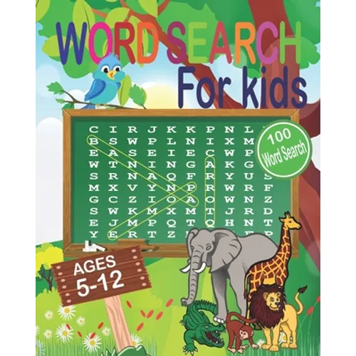 Word Search for Kids Ages 5-12: Word Search Book ages 5-10 & 10-12. Word Seek Book (8"x10") For Kids Activity for Children (Fun Learning Activities fo - Paperback