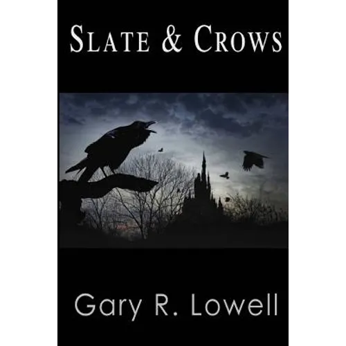 Slate and Crows