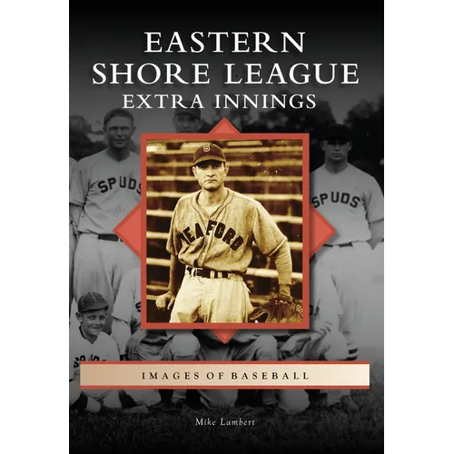 Eastern Shore League: Extra Innings