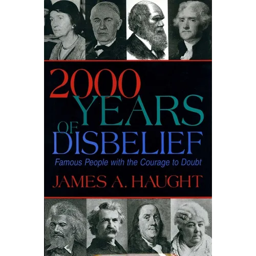 2000 Years of Disbelief: Famous People with the Courage to Doubt