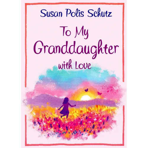 To Granddaughter with Love