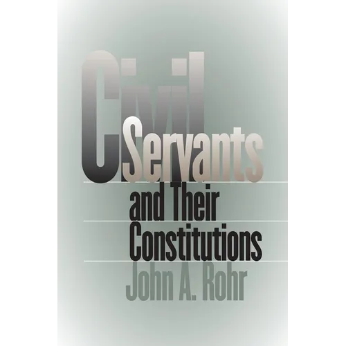 Civil Servants and Their Constitutions