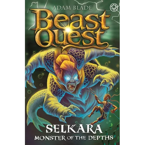 Beast Quest: Selkara: Monster of the Depths: Series 30 Book 4