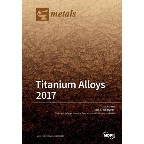 Titanium Alloys 2017