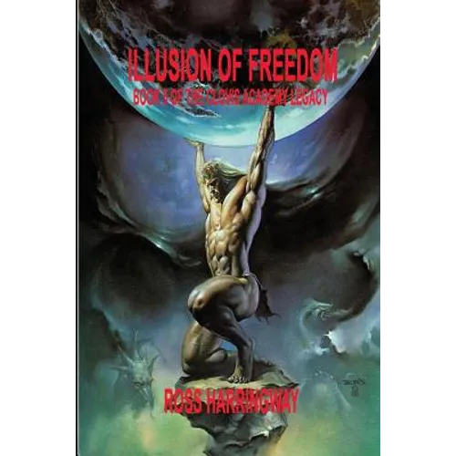 Illusion of Freedom