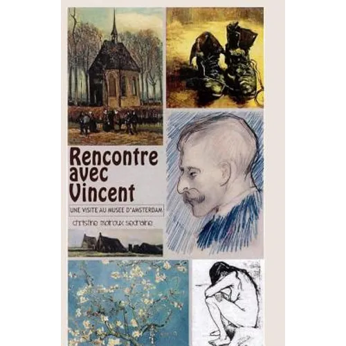Rencontre avec Vincent Van Gogh