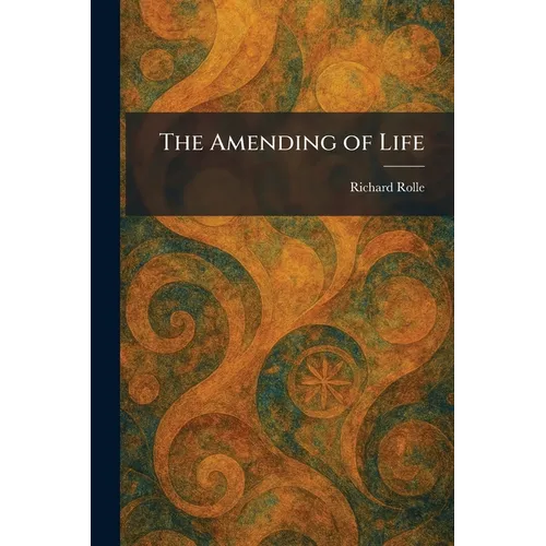 The Amending of Life