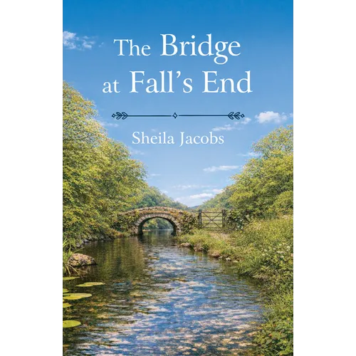 The Bridge at Fall's End