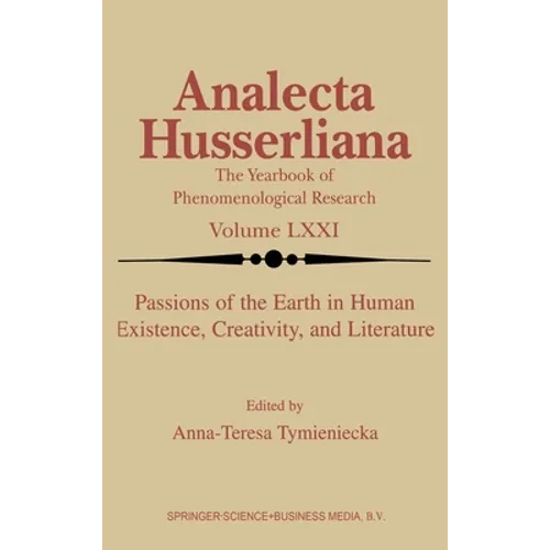 Passions of the Earth in Human Existence, Creativity, and Literature