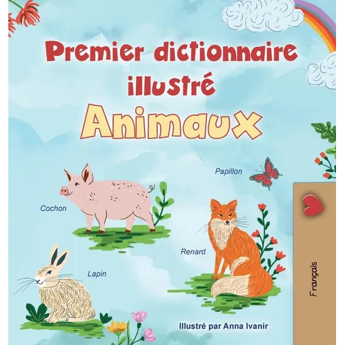 First Picture Dictionary - Animals (French Children's Book)