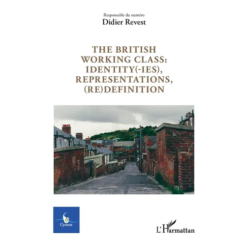 The british working class: identity(-ies), representations, (re)definition