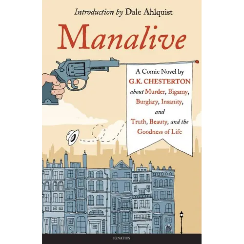 Manalive: A Novel by G.K. Chesterton