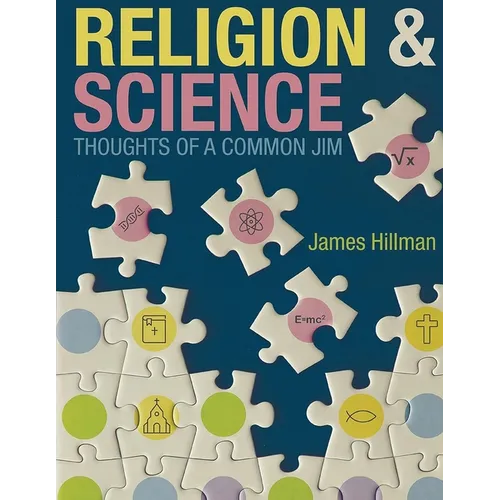 Religion & Science: Thoughts of a Common Jim