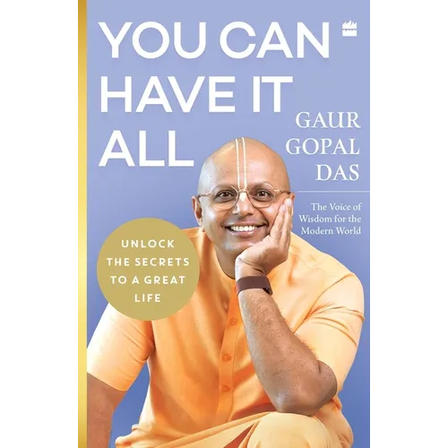 You Can Have It All: Unlock the Secrets to a Great Life