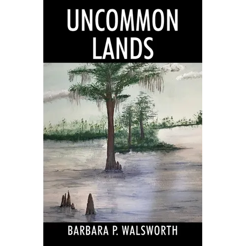 Uncommon Lands