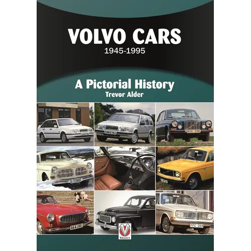 Volvo Cars 1945 to 1995: A Pictorial History