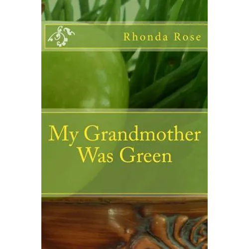 My Grandmother Was Green