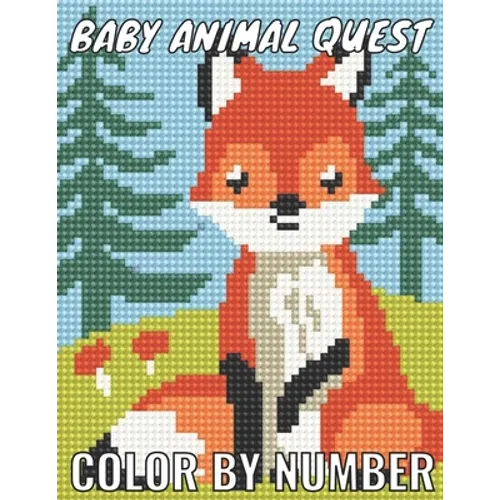 Baby animal quest color by number: Featuring Incredibly Cute and Lovable Baby Animals from Forests, Jungles, Oceans and Farms color by number for Stre