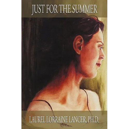 Just for the Summer: Memoirs from a mental hospital