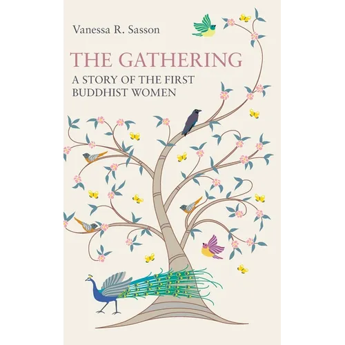 The Gathering: A Story of the First Buddhist Women