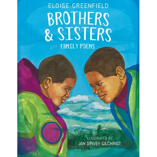 Brothers & Sisters: Family Poems