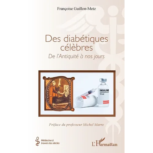 Des diabétiques célèbres: De l'Antiquité à nos jours
