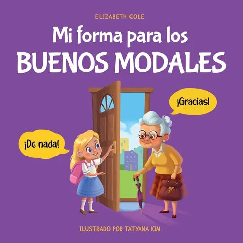 Mi forma para los buenos modales: Un libro infantil sobre modales, etiqueta y comportamiento que enseña habilidades sociales, respeto y amabilidad a n