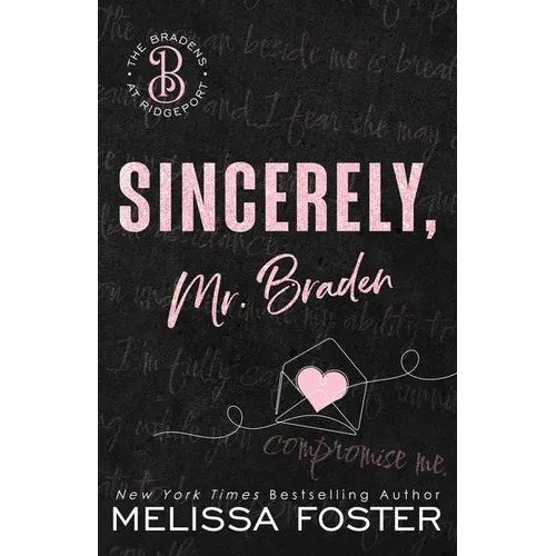 Sincerely, Mr. Braden: Seth Braden (Special Edition)