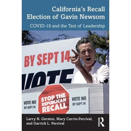 California's Recall Election of Gavin Newsom: Covid-19 and the Test of Leadership