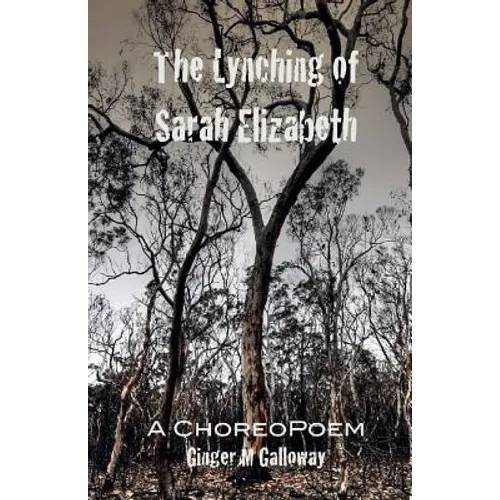 The Lynching of Sarah Elizabeth