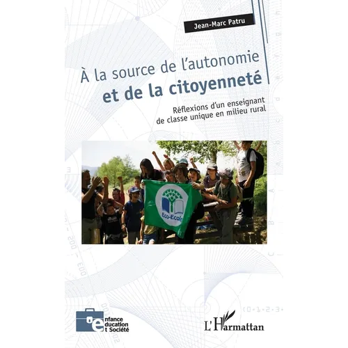 A la source de l'autonomie et de la citoyenneté: Réflexions d'un enseignant de classe unique en milieu rural