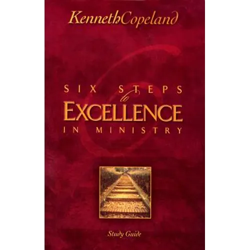 Six Steps to Excellence in Ministry Study Guide