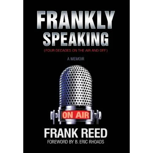 Frankly Speaking... Four Decades on the Air and Off a Memoir