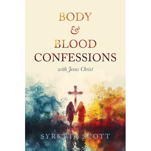 Body & Blood Confessions with Jesus Christ