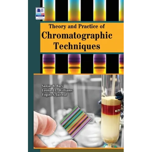 Theory and Practice of Chromatographic Techniques