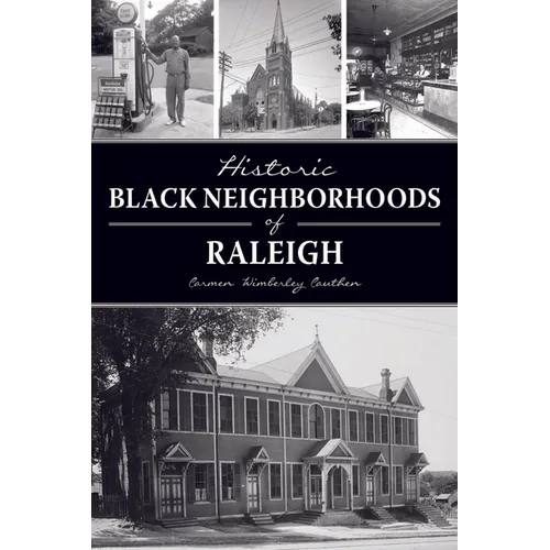 Historic Black Neighborhoods of Raleigh