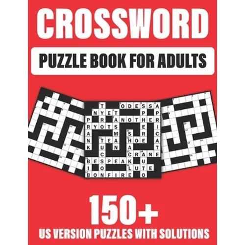 Crossword Puzzle Book For Adults: 150+ Crossword Puzzles for adults to enjoy the holiday with word puzzles games