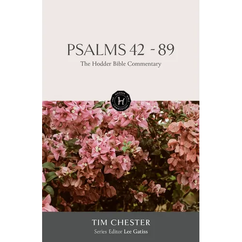 The Hodder Bible Commentary: Psalms 42-89