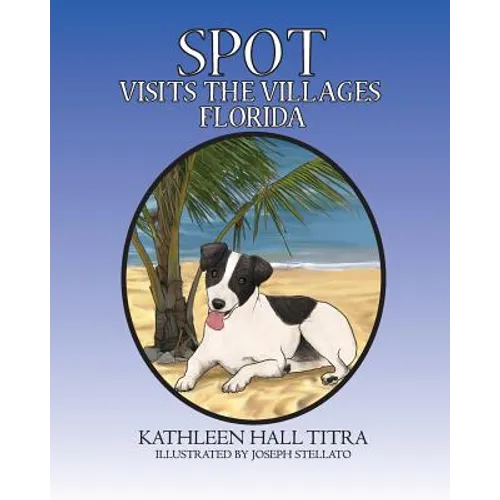 Spot Visits The Villages, Florida