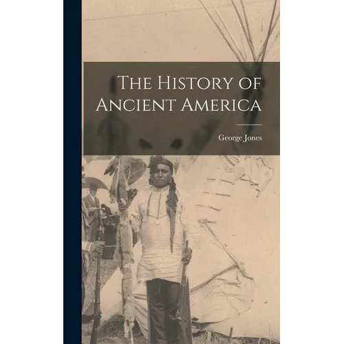 The History of Ancient America