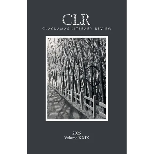 Clackamas Literary Review XXIX