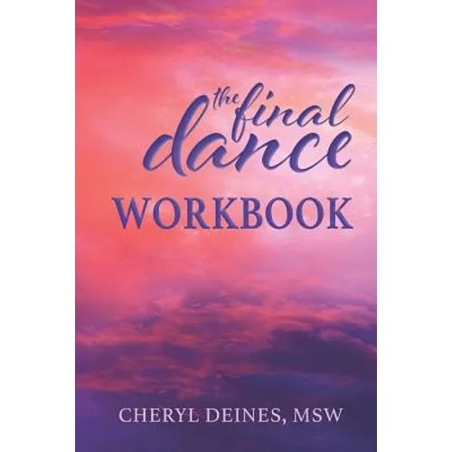The Final Dance Workbook