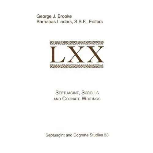 Septuagint, Scrolls, and Cognate Writings