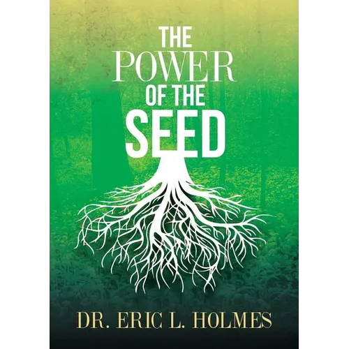 The Power of the Seed