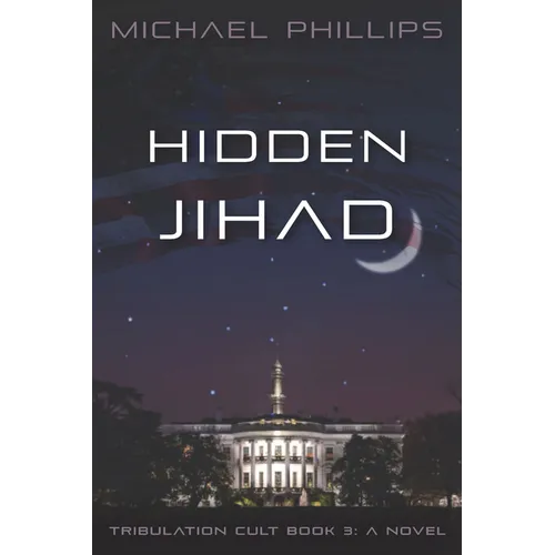 Hidden Jihad: A Novel Volume 3